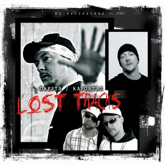 Lost Tracks by Raportaz