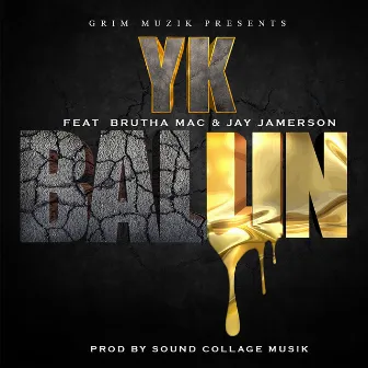 Ballin' by YK The Realest