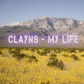 My Life by Clayns