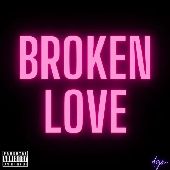 Broken Love by dgm