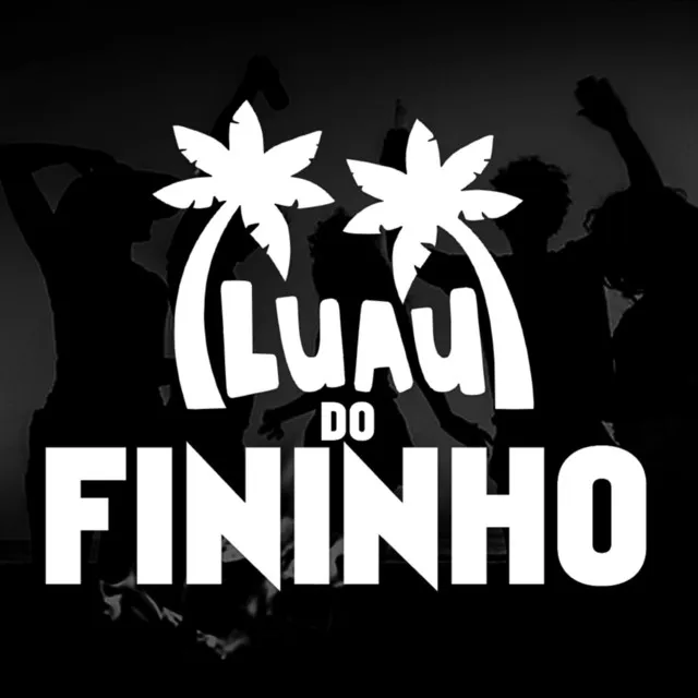 Luau do Fininho - Bloco 1