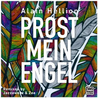 Prost Mein Engel by Alain Hellion