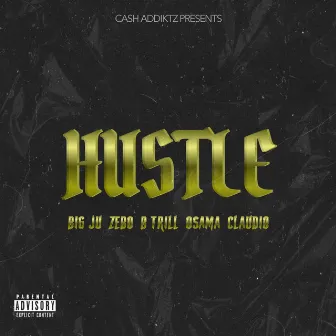 Hustle by B Trill