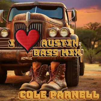 I Love Austin (Bass Mix) by Cole Parnell