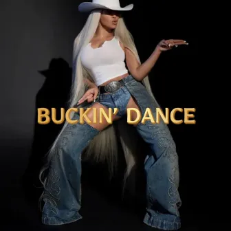 BUCKIN' DANCE by JukeBoxx