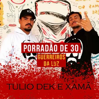 Porradão de 30 by Túlio Dek