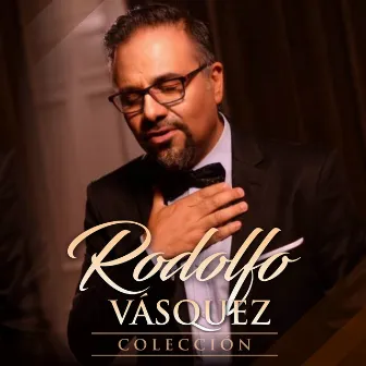 Colección by Rodolfo Vasquez