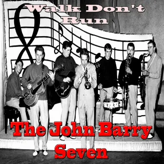 Walk Don't Run (1960 Original Vintage Sound Record) by John Barry Seven