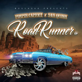 Road Runner by Pimpin Caprice