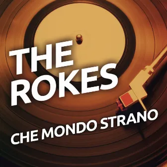 Che mondo strano by The Rokes