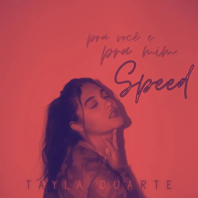 Pra Você e pra Mim (Speed)