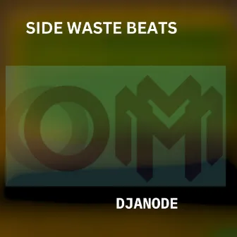 Side Waste Beats by DJAnode