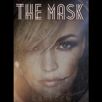 The Mask by Carleen