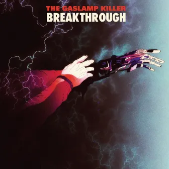 Breakthrough by The Gaslamp Killer