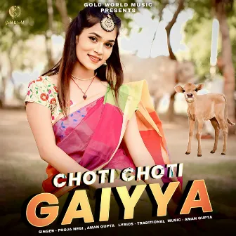 Choti Choti Gaiyya by Pooja Negi