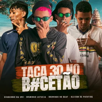 Taca 30 no Bucetão by Hiaguinho na Voz