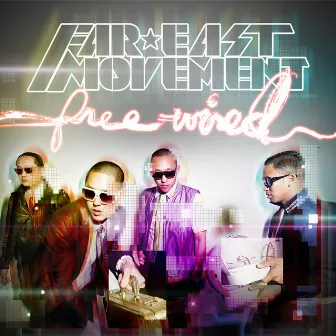 Free Wired by Far East Movement