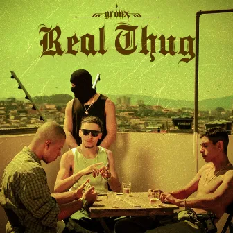 Real Thug by Gronx