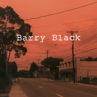 Barry Black by Barry Black