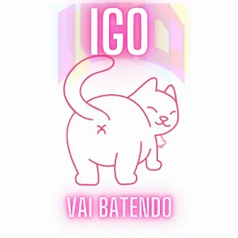 Vai Batendo by Igo