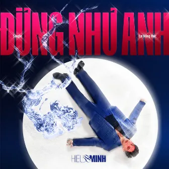 Đừng Như Anh by La Hồng Đức