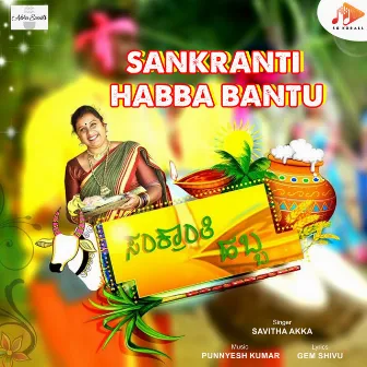 Sankranti Habba Bantu by 