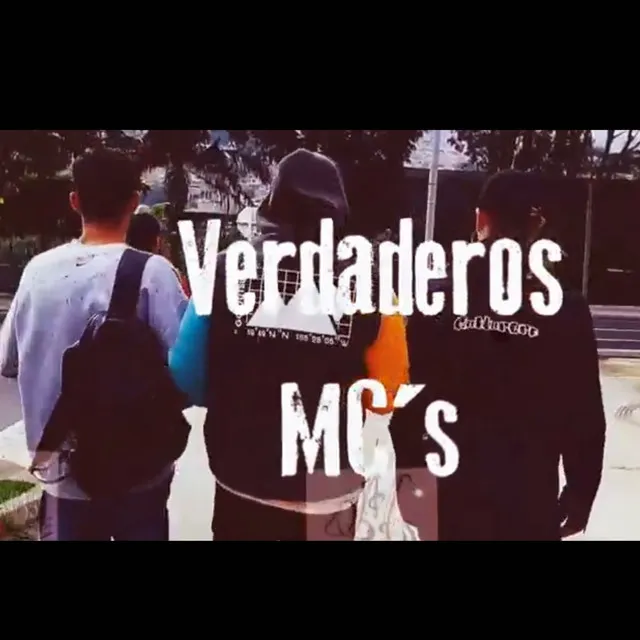 VERDADEROS MC'S (2022 Versión remasterizada)