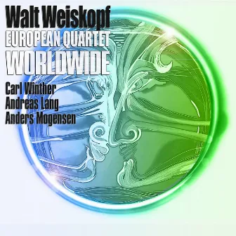 European Quartet Worldwide by Walt Weiskopf