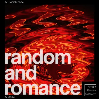 romance and random by Weeping Sun