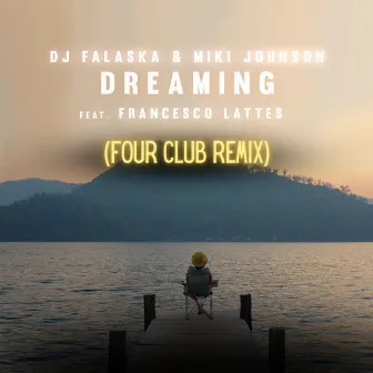 Dreaming (Four Club Remix) by Miki Johnson