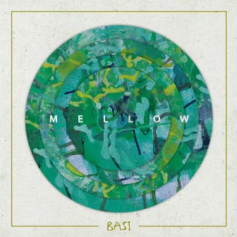 MELLOW by BASI