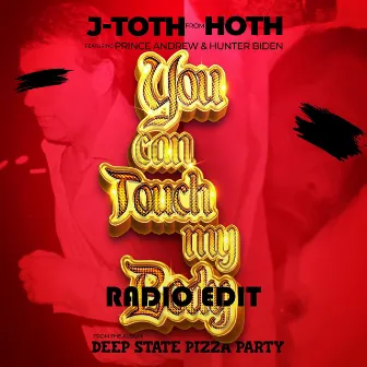 You Can Touch My Body (radio edit) by J-Toth from Hoth