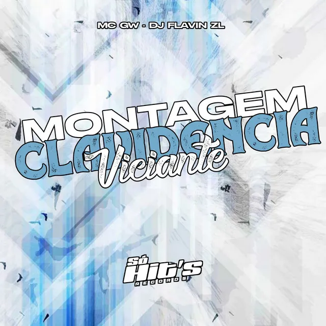 Montagem Clavidencia Viciante