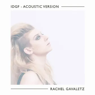 IDGF by Rachel Gavaletz