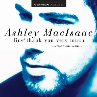 Fine, Thank You Very Much by Ashley MacIsaac