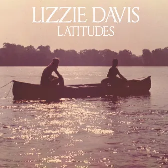 Latitudes by Lizzie Davis