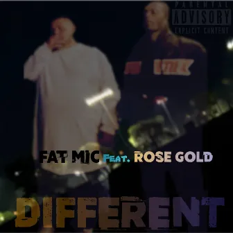 Different by Fat M.I.C.