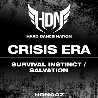 Survival Instinct / Salvation by Crisis Era