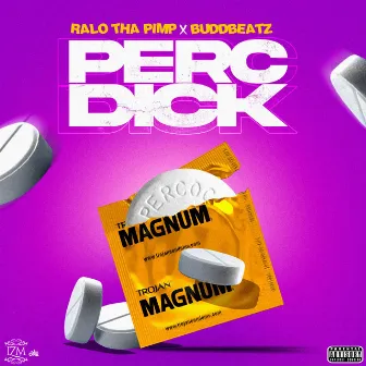 Perc Dick by BuddBeatz