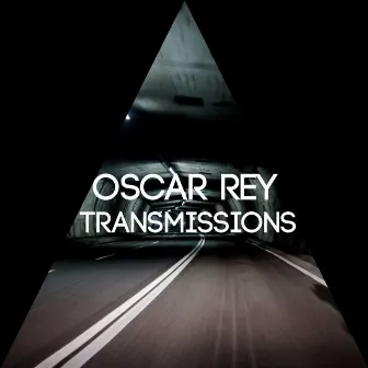 Transmissions by Oscar Rey