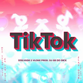 Tik Tok by DsilvaDK