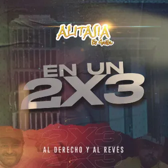 EN UN 2X3 (Al Derecho y al Revés) by Alitasia