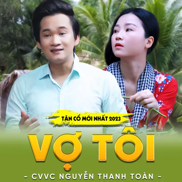 Tân Cổ Vợ Tôi