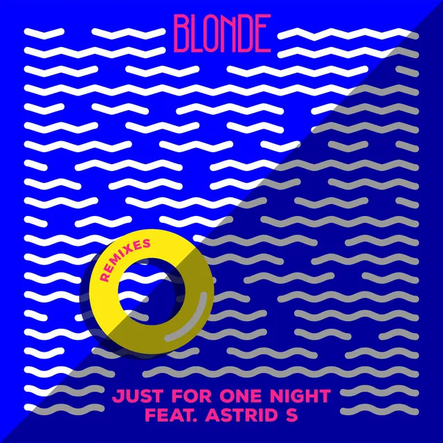 Just for One Night (feat. Astrid S) - George Kwali Remix