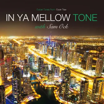 In Ya Mellow Tone with Sam Ock by Sam Ock