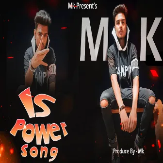 Is Power Song by MK Rapper