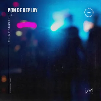 Pon De Replay by ECHO