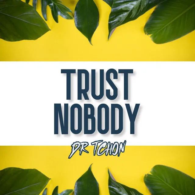 Trust Nobody - Instrumental Typebeat