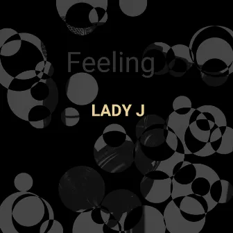 Feeling by Lady J