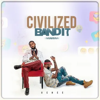 Civilized Bandit by Uchee